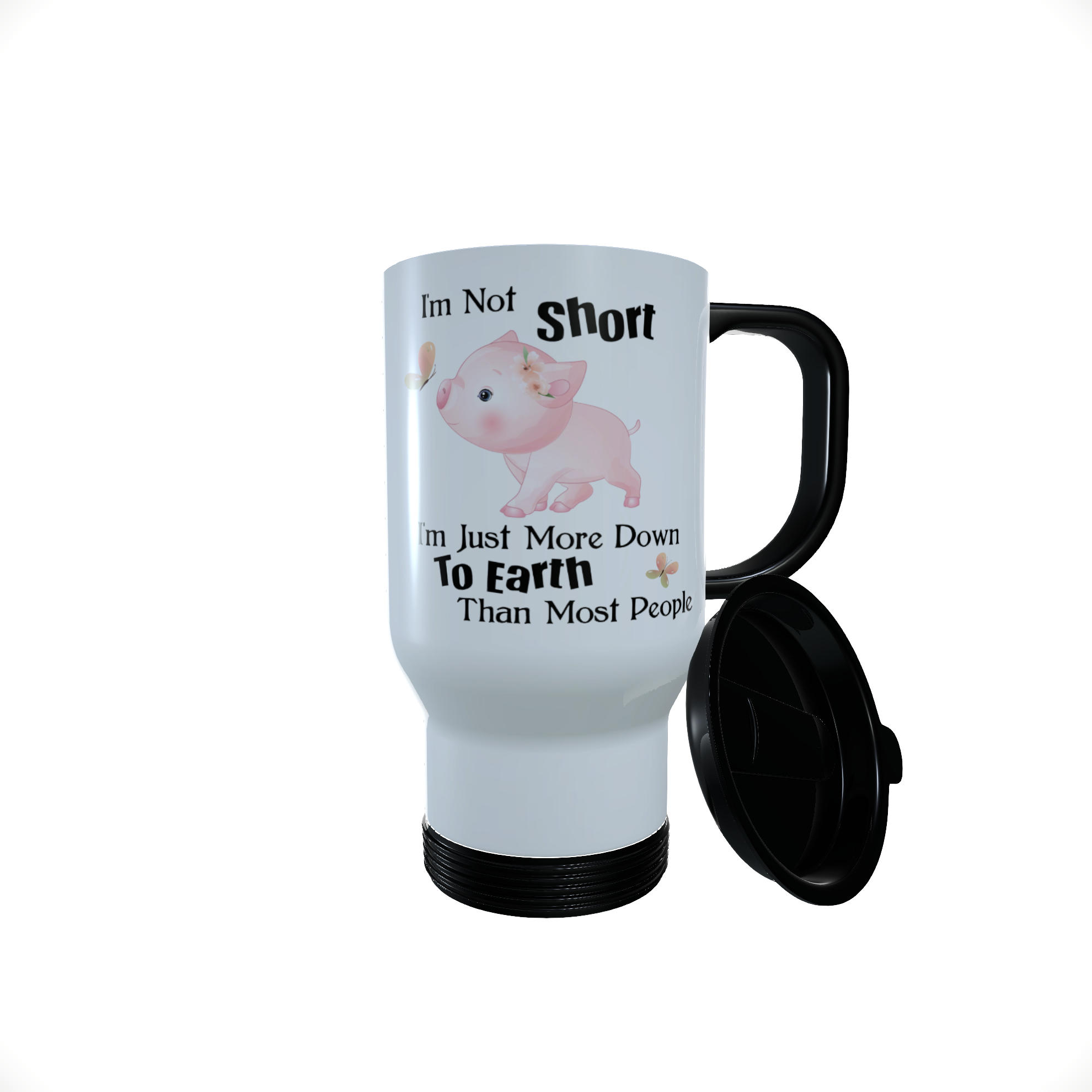 Pig - I Am Not Short I Am ... Travel Mug, Personalised Pig Mug